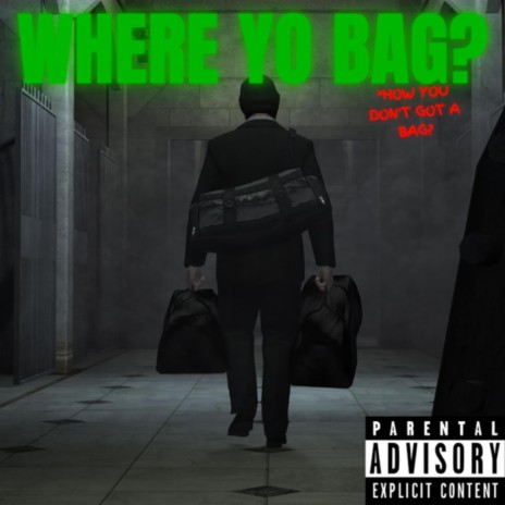 Where Yo Bag?