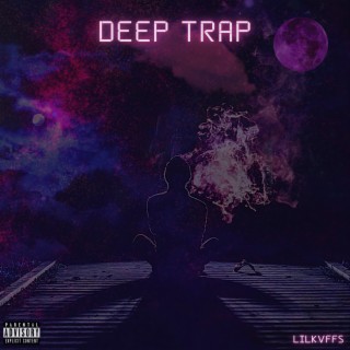 Deep Trap
