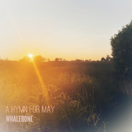 A Hymn for May | Boomplay Music