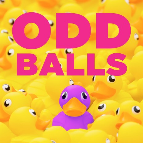 Odd Balls | Boomplay Music