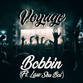 Bobbin' (feat. Law Sku Boi)