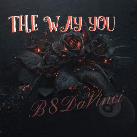 THE WAY YOU | Boomplay Music