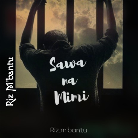 Sawa Na Mimi | Boomplay Music