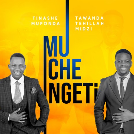 Muchengeti ft. Tawanda Tehillah Midzi | Boomplay Music