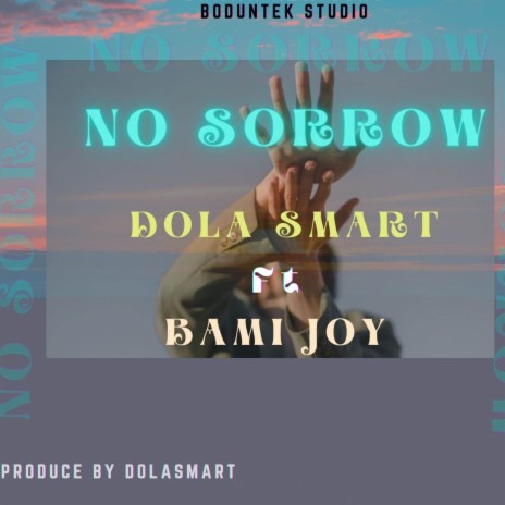 No Sorrow ft. Bami Joy