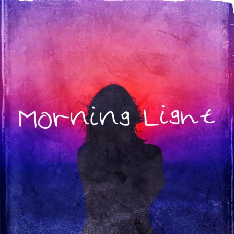 Morning Light | Boomplay Music