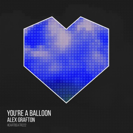 You're A Balloon (Radio Edit)