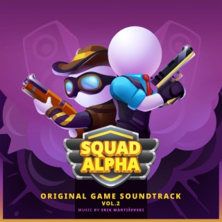 Squad Alpha, Vol. 2 (Original Game Soundtrack)