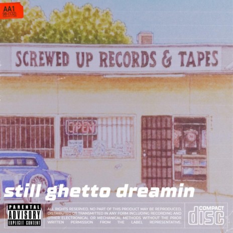 Still Ghetto Dreamin' ft. Dash The G.O.A.T.