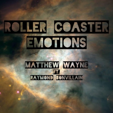 Roller Coaster Emotions ft. Raymond Bonvillain | Boomplay Music