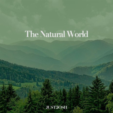 The Natural World | Boomplay Music