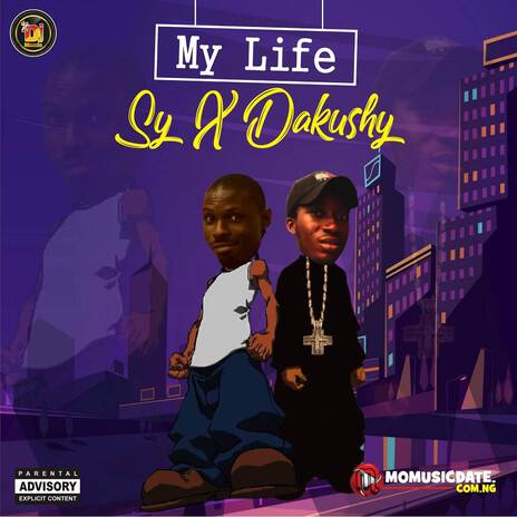 My Life ft. Dakushy | Boomplay Music