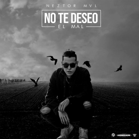 No Te Deseo el Mal | Boomplay Music