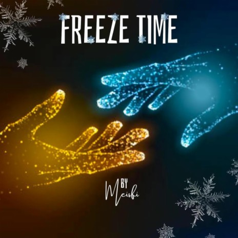 Freeze Time | Boomplay Music