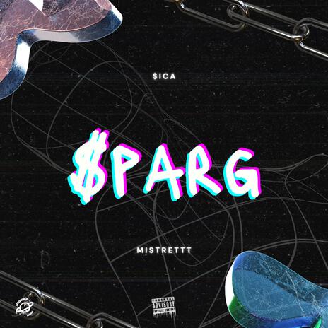 SPARG ft. mistrettt | Boomplay Music