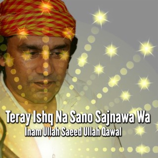 Teray Ishq Na Sano Sajnawa Wa