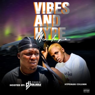 Vibes and Hype Mixtape