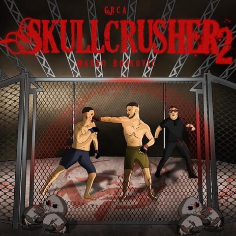 SKULLCRUSHER 2 | Boomplay Music