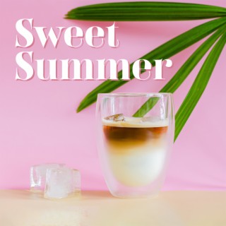 Sweet Summer: Coffee Bossa Nova Jazz Music
