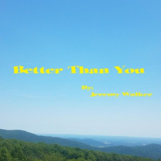Better Than You lyrics | Boomplay Music