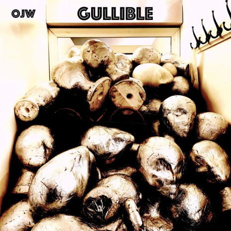 Gullible | Boomplay Music