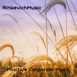 Positive Corporate Music