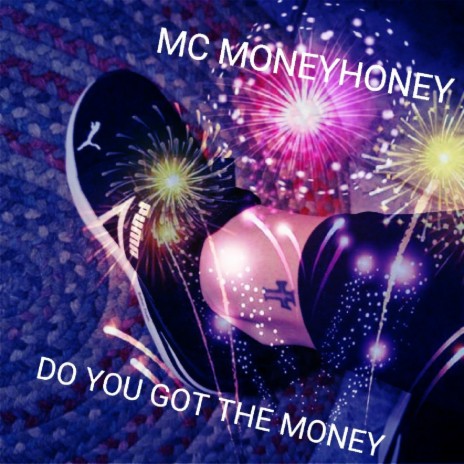 Do You Got The Money