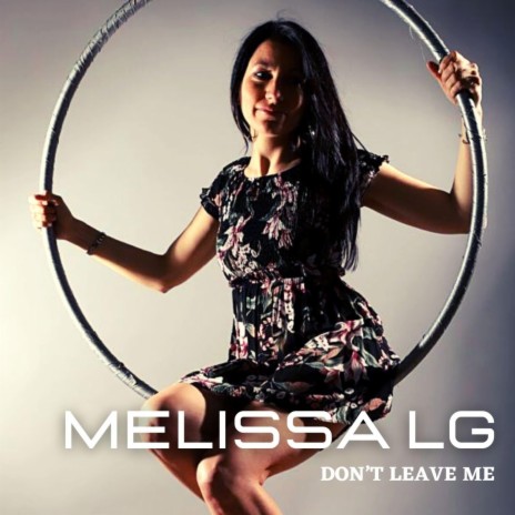 Don't Leave Me | Boomplay Music