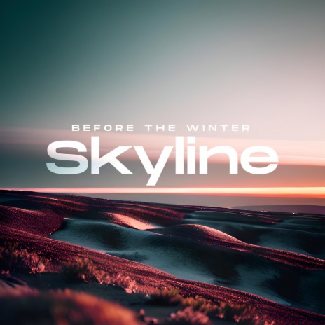 Skyline | Boomplay Music