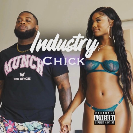 Industry Chick | Boomplay Music