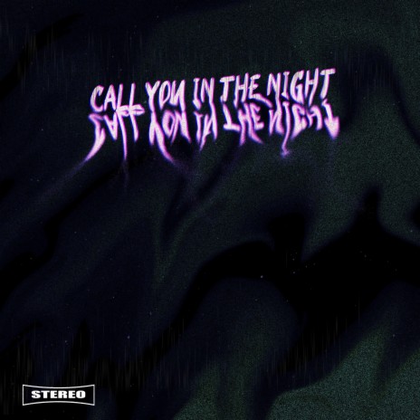 Call You In The Night