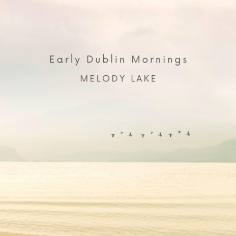 Early Dublin Mornings | Boomplay Music