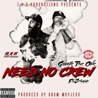 Need No Crew (feat. J-Champ)