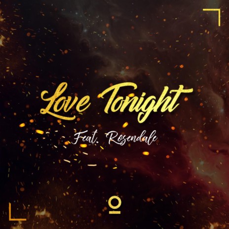 Love Tonight ft. Rosendale | Boomplay Music