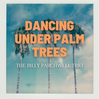 Dancing Under Palm Trees