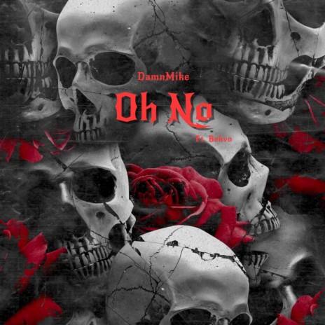 Oh No ft. Behvo | Boomplay Music