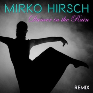 Dancer In The Rain (Remix)