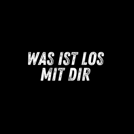 Was ist los mit dir (Pastiche/Remix/Mashup) | Boomplay Music