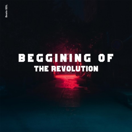 Beginning of the Revolution (Rap type beat)
