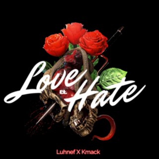 Love & Hate