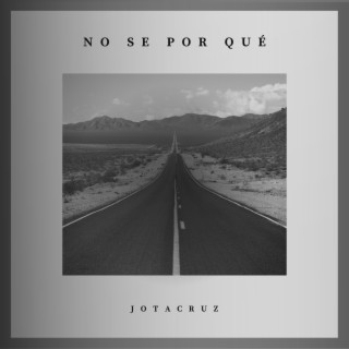 No se por qué lyrics | Boomplay Music