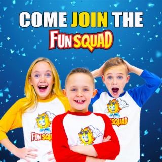 Come Join The Fun Squad