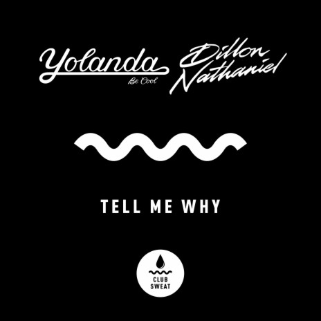 Tell Me Why ft. Dillon Nathaniel | Boomplay Music