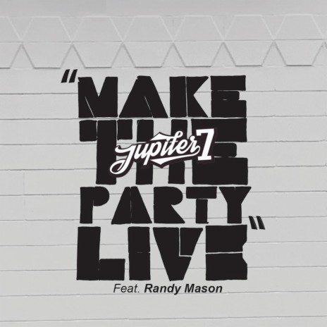 Make the Party Live | Boomplay Music