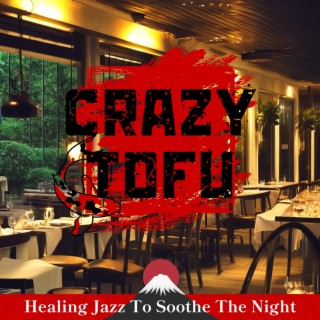 Healing Jazz to Soothe the Night