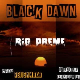 BLACK DAWN (feat. BIG PREME)