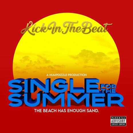 Single For The Summer | Boomplay Music