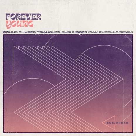 Forever Young (Sam Ruffillo Italo Mix) ft. Guri & Eider | Boomplay Music