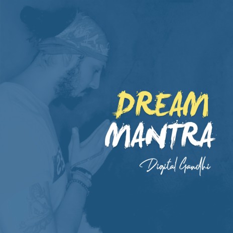 Dream Mantra | Boomplay Music
