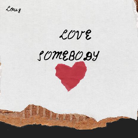 LOVESOMEBODY | Boomplay Music